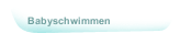 Babyschwimmen
